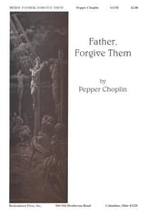 Father, Forgive Them SATB choral sheet music cover